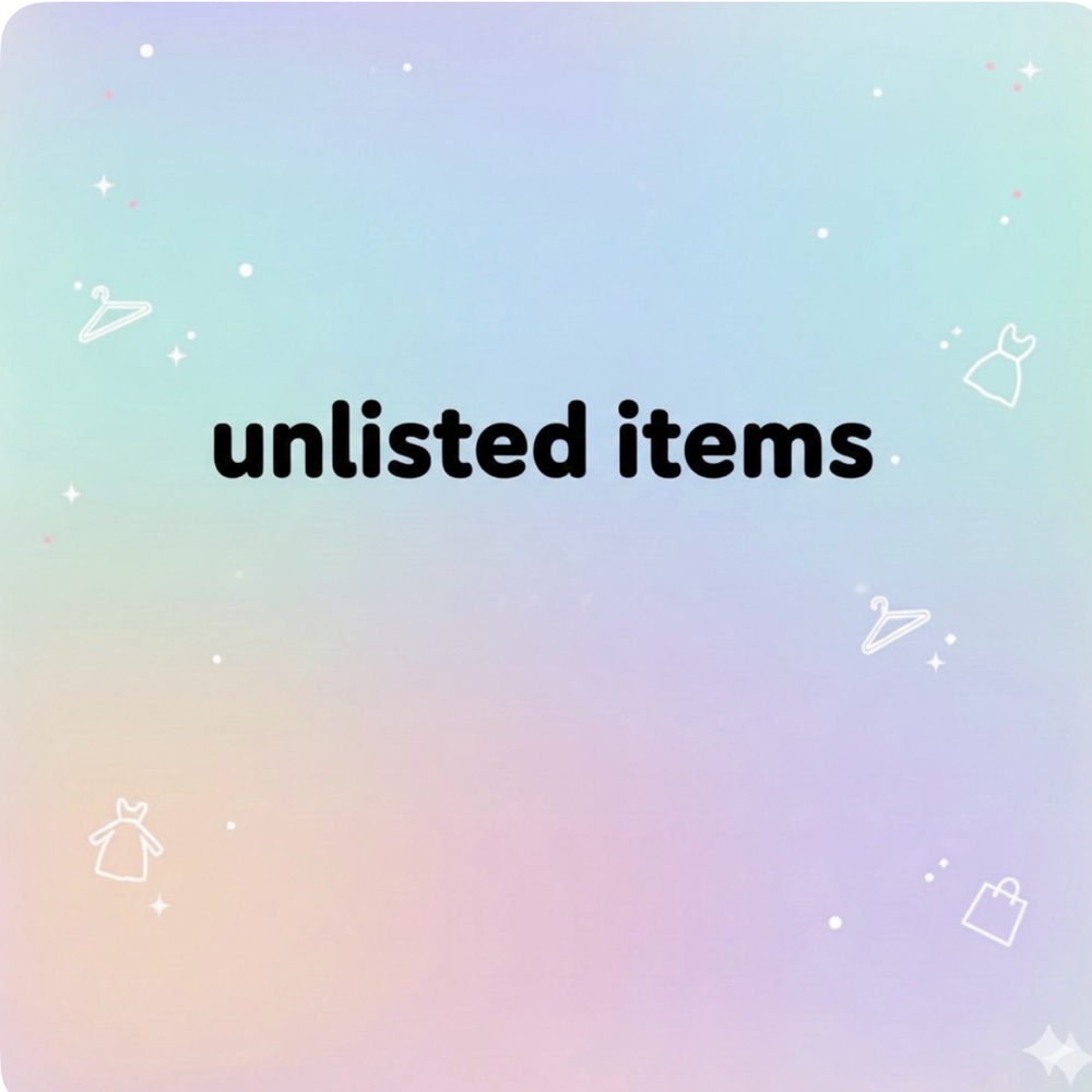 Unlisted Items 1-25💜